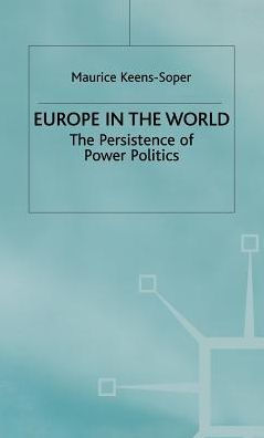 Europe in the World: The Persistence of Power Politics