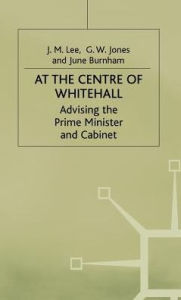 Title: At the Centre of Whitehall, Author: J. Lee