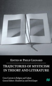 Title: Trajectories of Mysticism in Theory and Literature, Author: P. Leonard