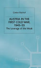 Austria in the First Cold War 1945-55