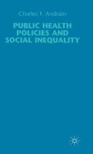 Title: Public Health Policies and Social Inequality, Author: C. Andrain