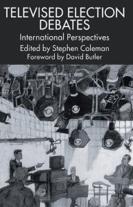 Title: Televised Election Debates: International Perspectives, Author: S. Coleman