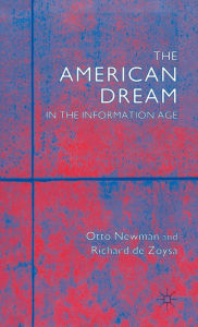 Title: The American Dream in the Information Age, Author: Otto Newman