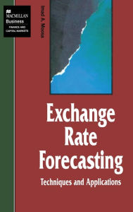 Title: Exchange Rate Forecasting: Techniques and Applications, Author: I. Moosa