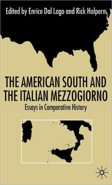 The American South and the Italian Mezzogiorno: Essays in Comparative History