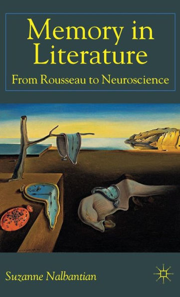 Memory in Literature: From Rousseau to Neuroscience