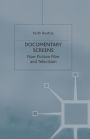 Documentary Screens: Nonfiction Film and Television