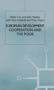 Title: European Development Cooperation and the Poor, Author: A. Cox