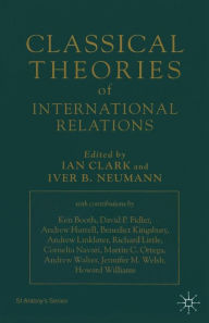 Title: Classical Theories of International Relations, Author: Ian Clark