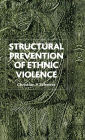 Structural Prevention of Ethnic Violence