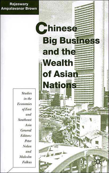 Chinese Big Business and the Wealth of Asian Nations