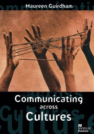 Title: Communicating Across Cultures, Author: Maureen Guirdham