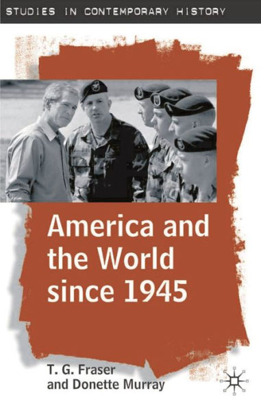 America and the World since 1945 / Edition 1