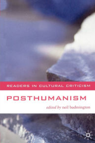 Title: Posthumanism, Author: Neil Badmington