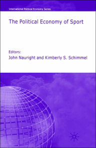 Title: The Political Economy of Sport, Author: J. Nauright