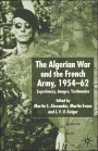 Algerian War and the French Army, 1954-62: Experiences, Images, Testimonies
