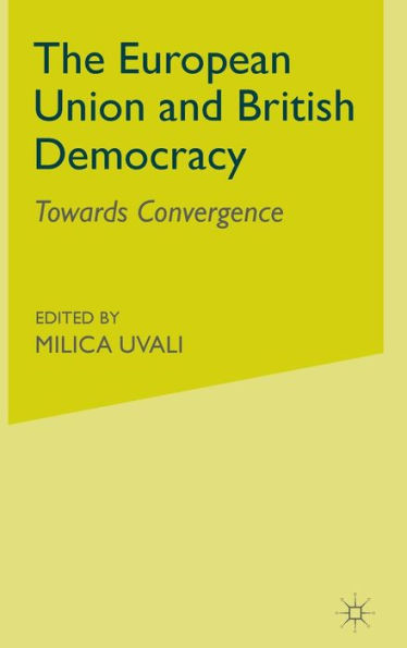 The European Union and British Democracy: Towards Convergence