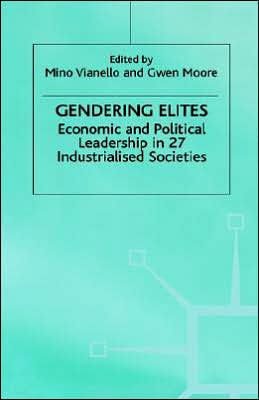 Gendering Elites: Economic and Political Leadership in Industrialized Societies