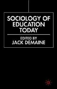 Title: Sociology of Education Today, Author: J. Demaine