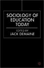 Sociology of Education Today