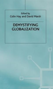 Title: Demystifying Globalization, Author: C. Hay