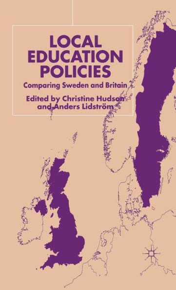 Local Education Policies: Comparing Sweden and Britain