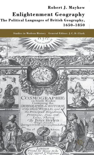 Enlightenment Geography: The Political Languages of British Geography, 1650-1850