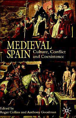 Medieval Spain: Culture, Conflict and Coexistence
