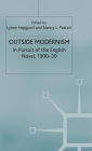 Outside Modernism: In Pursuit of the English Novel, 1900-30