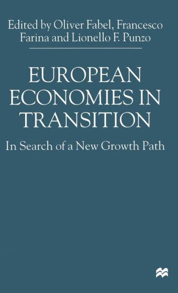 European Economics in Transition: In Search of a New Growth Path