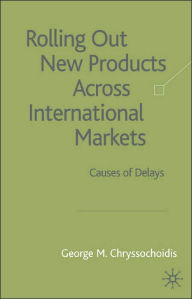 Title: Rolling Out New Products Across International Markets: Causes of Delays, Author: G. Chryssochoidis