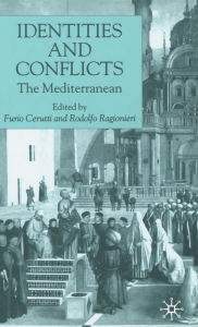 Title: Identities and Conflicts: The Mediterranean, Author: F. Cerutti