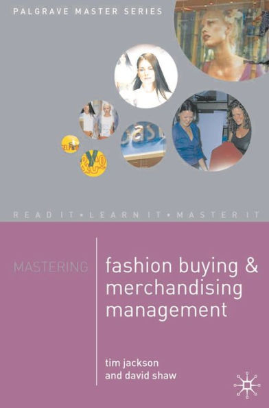 Mastering Fashion Buying and Merchandising Management / Edition 14