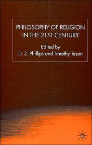 Title: Philosophy of Religion in the Twenty-First Century, Author: D. Phillips