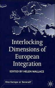 Title: Interlocking Dimensions of European Integration, Author: H. Wallace