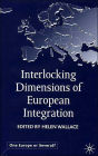 Interlocking Dimensions of European Integration