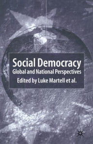 Title: Social Democracy: Global and National Perspectives, Author: Lawrence Howells