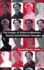 The Image of China in Western Social and Political Thought