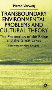 Title: Transboundary Environmental Problems and Cultural Theory: The Protection of the Rhine and the Great Lakes, Author: NA NA