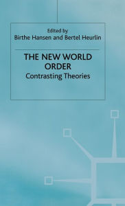 Title: The New World Order: Contrasting Theories, Author: B. Hansen