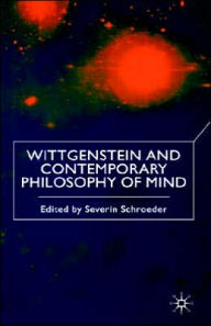 Title: Wittgenstein and Contemporary Philosophy of Mind, Author: S. Schroeder