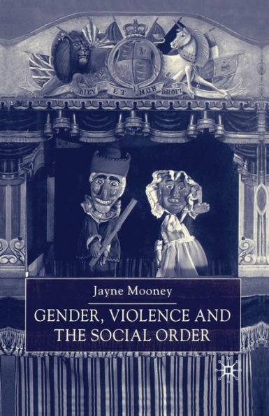 Gender, Violence and the Social Order