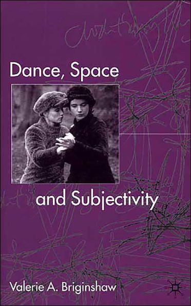 Dance, Space and Subjectivity