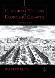 Title: The Classical Theory of Economic Growth, Author: W. Eltis