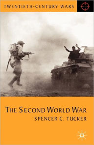 Title: The Second World War / Edition 1, Author: Spencer C. Tucker