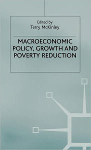 Title: Macroeconomic Policy, Growth and Poverty Reduction, Author: Terry McKinley