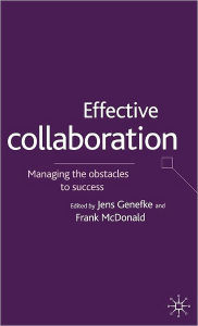 Title: Effective Collaboration: Managing the Obstacles to Success, Author: F. McDonald