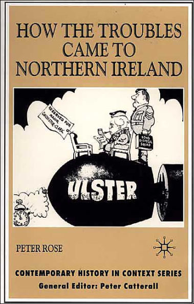 How the Troubles Came to Northern Ireland / Edition 1