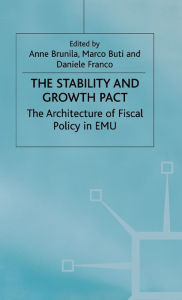 Title: The Stability and Growth Pact: The Architecture of Fiscal Policy in EMU, Author: A. Brunila