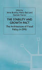 The Stability and Growth Pact: The Architecture of Fiscal Policy in EMU